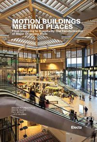 Cover image for Motion Buildings: Design International: Contemporary Retail Spaces