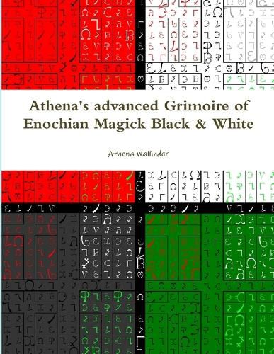 Cover image for Athena's Advanced Grimoire of Enochian Magick Black & White