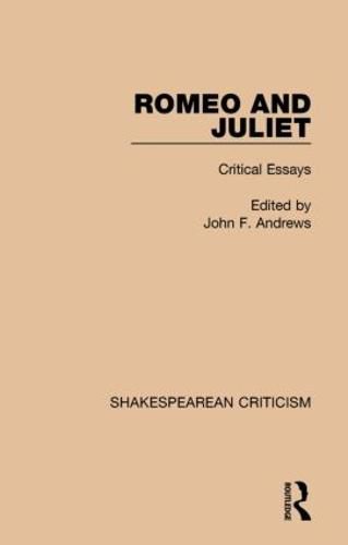 Romeo and Juliet: Critical Essays