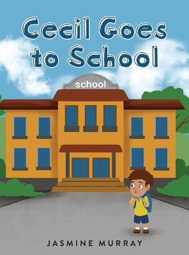 Cover image for Cecil Goes to School