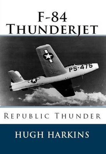 F-84 Thunderjet: Republic Thunde