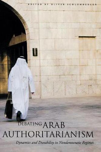 Cover image for Debating Arab Authoritarianism: Dynamics and Durability in Nondemocratic Regimes