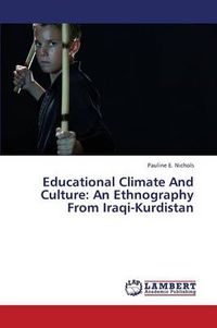 Cover image for Educational Climate And Culture: An Ethnography From Iraqi-Kurdistan