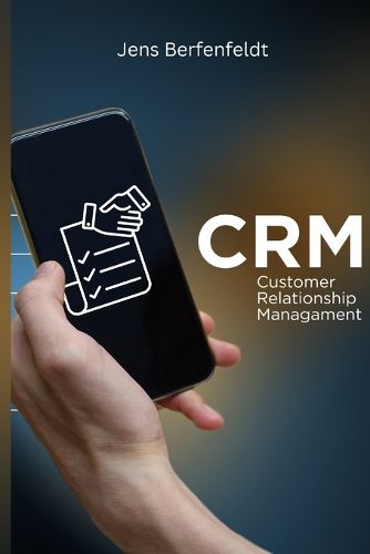 Cover image for Customer Relationship Management