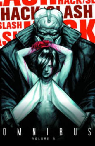 Cover image for Hack/Slash Omnibus Volume 5