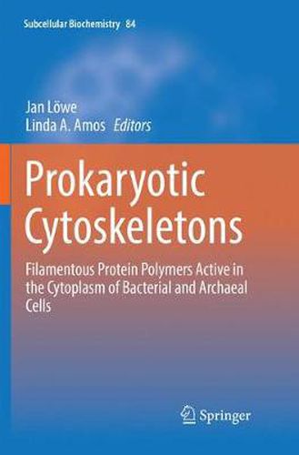 Cover image for Prokaryotic Cytoskeletons: Filamentous Protein Polymers Active in the Cytoplasm of Bacterial and Archaeal Cells