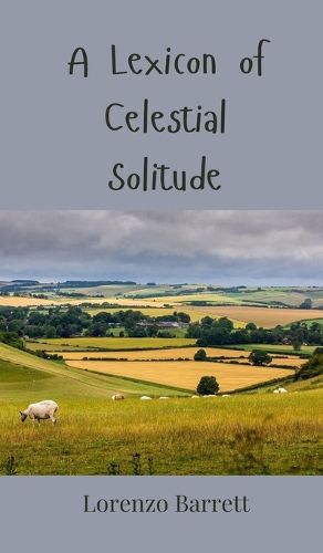 Cover image for A Lexicon of Celestial Solitude