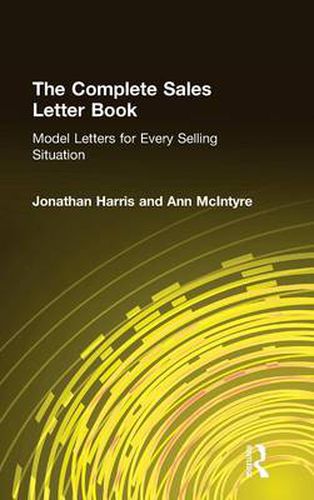 The Complete Sales Letter Book: Model Letters for Every Selling Situation: Model Letters for Every Selling Situation