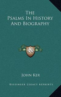 Cover image for The Psalms in History and Biography