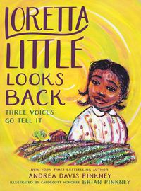 Cover image for Loretta Little Looks Back: Three Voices Go Tell It: A Monologue Novel