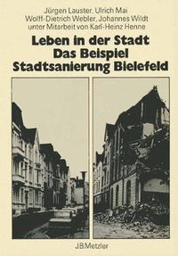 Cover image for Leben in Der Stadt Das Beispiel Standtsanierung Bielefeld