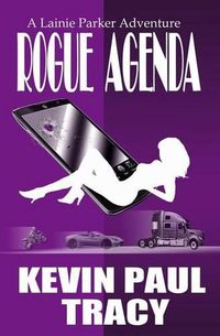 Cover image for Rogue Agenda: A Lainie Parker Adventure