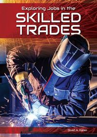 Cover image for Exploring Jobs in the Skilled Trades