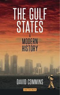 Cover image for The Gulf States: A Modern History