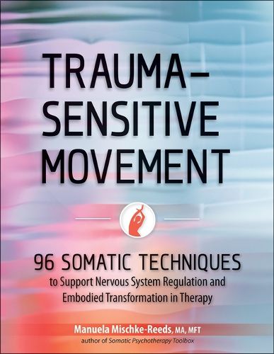 Cover image for Trauma-Sensitive Movement