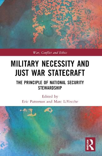 Cover image for Military Necessity and Just War Statecraft