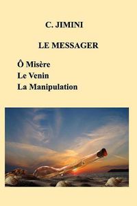 Cover image for Le Messager (Philosophie de vie)