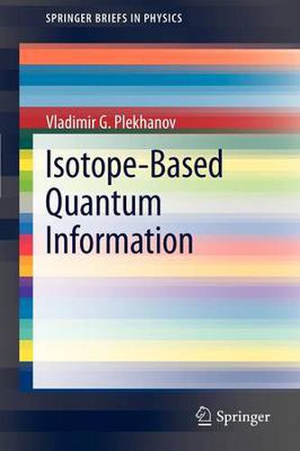 Cover image for Isotope-Based Quantum Information