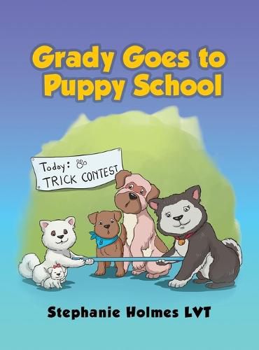 Cover image for Grady Goes to Puppy School