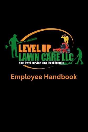 Cover image for Level Up Lawn Care Employee Handbook