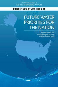 Cover image for Future Water Priorities for the Nation: Directions for the U.S. Geological Survey Water Mission Area