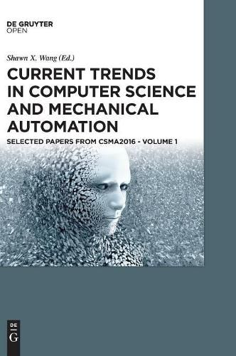 Cover image for Current Trends in Computer Science and Mechanical Automation Vol.1: Selected Papers from CSMA2016