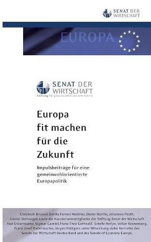 Cover image for Europa fit machen fur die Zukunft: Impulsbeitrage fur eine gemeinwohlorientierte Europapolitik