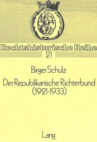 Cover image for Der Republikanische Richterbund (1921-1933)