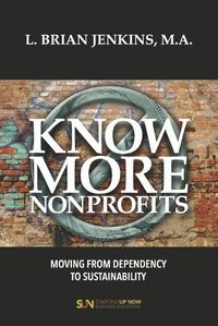 Cover image for Know More Nonprofits: Moving From Dependency To Sustainability