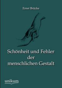 Cover image for Schoenheit und Fehler der menschlichen Gestalt