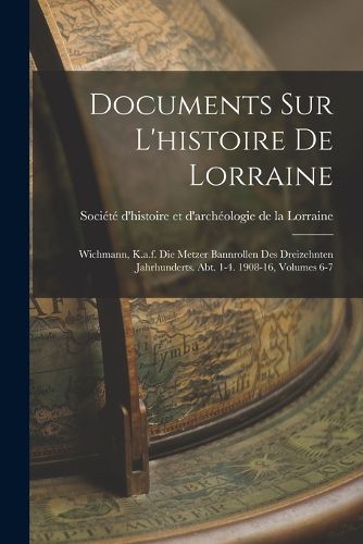Cover image for Documents Sur L'histoire De Lorraine