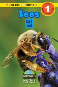 Cover image for Bees / &#48268;: Bilingual (English / Korean) (&#50689;&#50612; / &#54620;&#44397;&#50612;) Animals That Make a Difference! (Engaging Readers, Level 1)