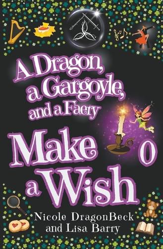 A Dragon, a Gargoyle and a Faery Make a Wish