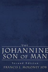 Cover image for The Johannine Son of Man