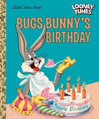 Cover image for Bugs Bunny's Birthday (Looney Tunes)