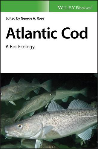 Cover image for Atlantic Cod: A Bio-Ecology