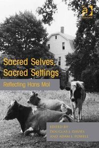 Cover image for Sacred Selves, Sacred Settings: Reflecting Hans Mol
