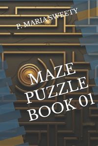 Cover image for Maze Puzzle Book 01
