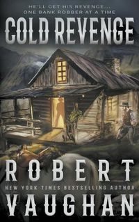 Cover image for Cold Revenge: A Classic Western