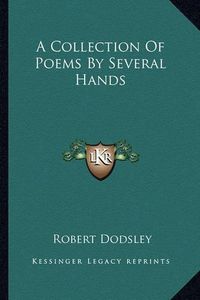 Cover image for A Collection of Poems by Several Hands