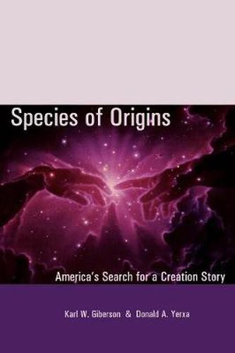 Cover image for Species of Origins: America's Search for a Creation Story