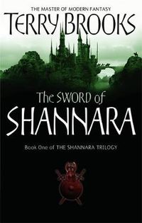Cover image for The Sword Of Shannara: The first novel of the original Shannara Trilogy
