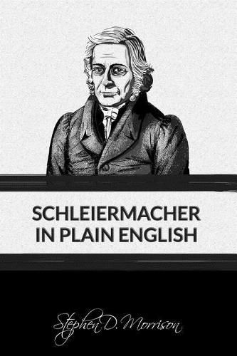 Schleiermacher in Plain English