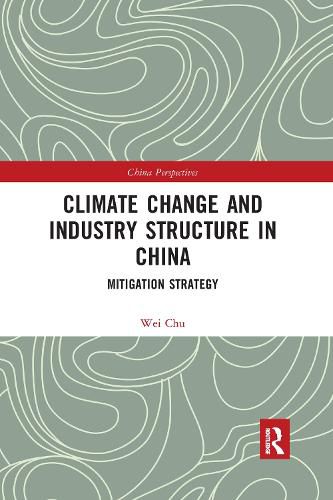 Cover image for Climate Change and Industry Structure in China: Mitigation Strategy