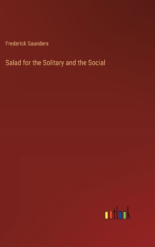 Salad for the Solitary and the Social