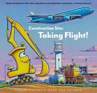 Cover image for Construction Site: Taking Flight!