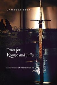 Cover image for Tarot for Romeo and Juliet: Reflections on Relationships