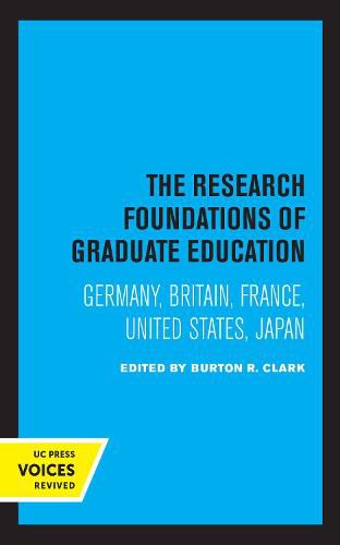 Cover image for The Research Foundations of Graduate Education: Germany, Britain, France, United States, Japan