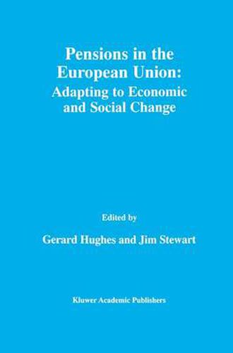 Pensions in the European Union: Adapting to Economic and Social Change: Adapting to Economic and Social Change