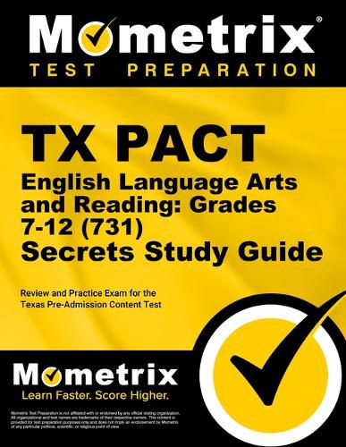 Cover image for TX Pact English Language Arts and Reading: Grades 7-12 (731) Secrets Study Guide